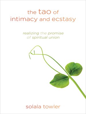 cover image of The Tao of Intimacy and Ecstasy